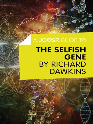 cover image of A Joosr Guide to... the Selfish Gene by Richard Dawkins